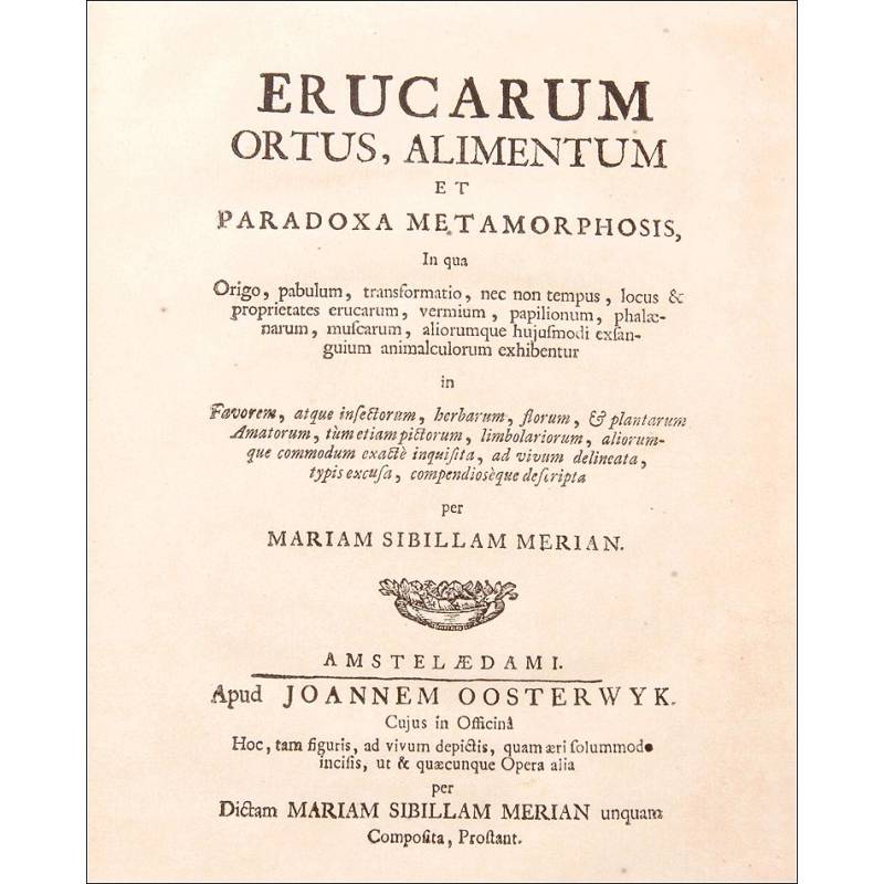 Erucarum ortus, alimentum et paradoxa Metamorphosis, 1717